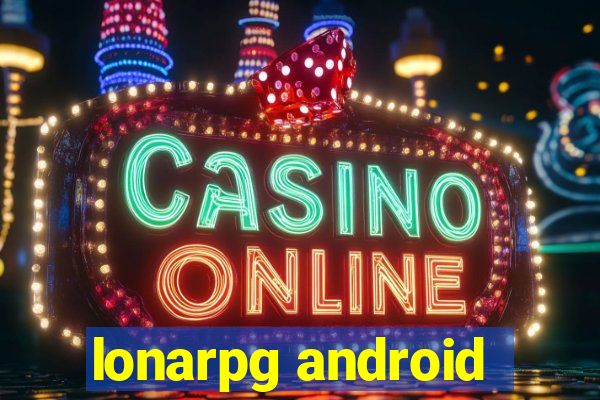 lonarpg android