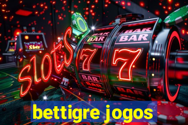 bettigre jogos