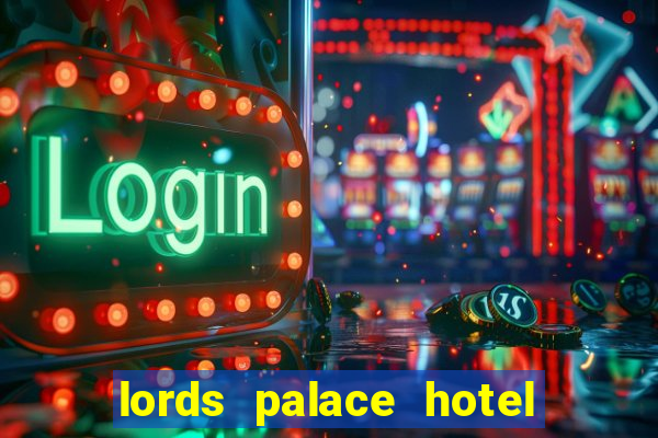 lords palace hotel spa casino