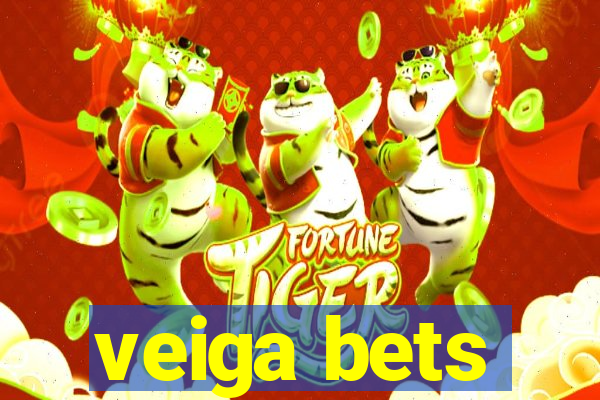 veiga bets