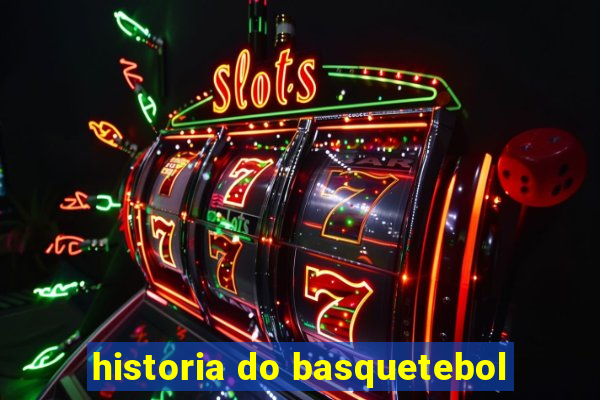 historia do basquetebol