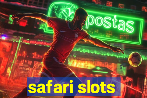 safari slots