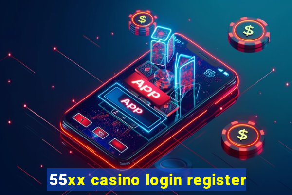 55xx casino login register