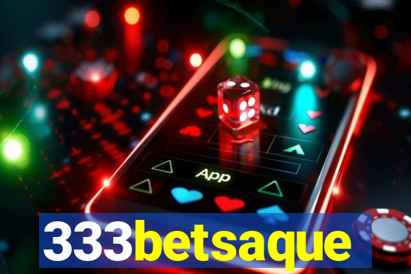 333betsaque