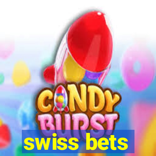 swiss bets