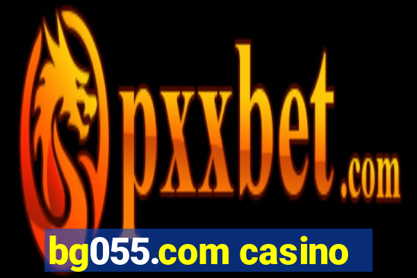 bg055.com casino