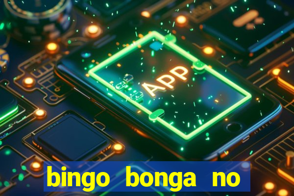 bingo bonga no deposit bonus