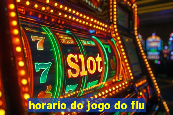 horario do jogo do flu