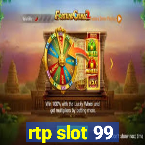 rtp slot 99