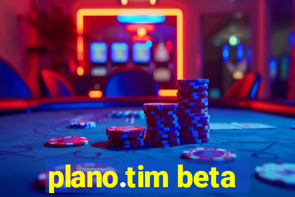 plano.tim beta