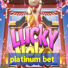 platinum bet