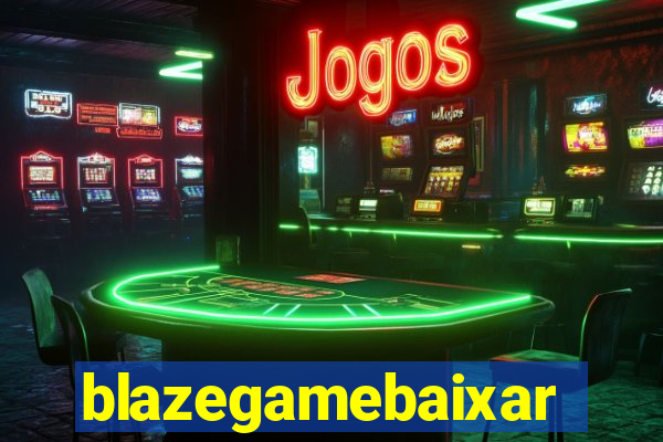 blazegamebaixar