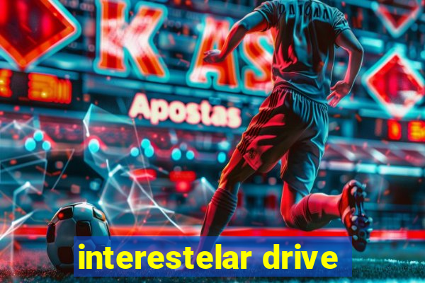 interestelar drive