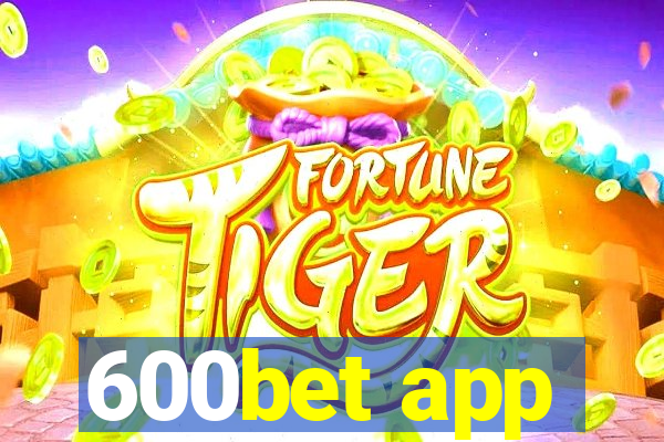 600bet app