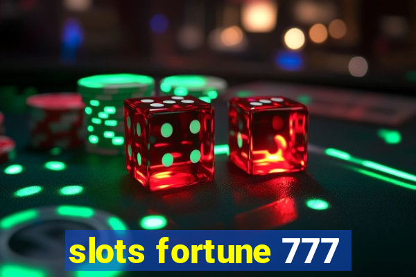 slots fortune 777