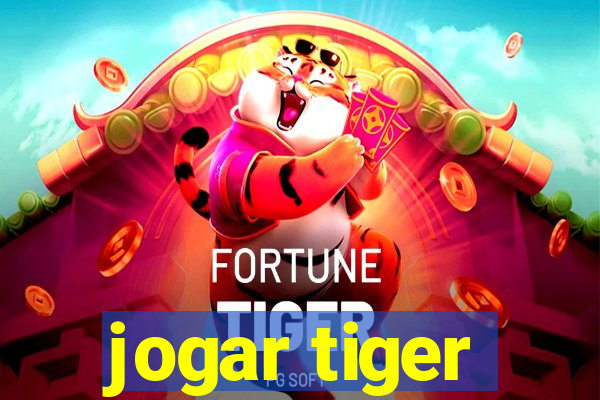 jogar tiger