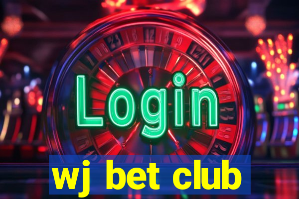 wj bet club