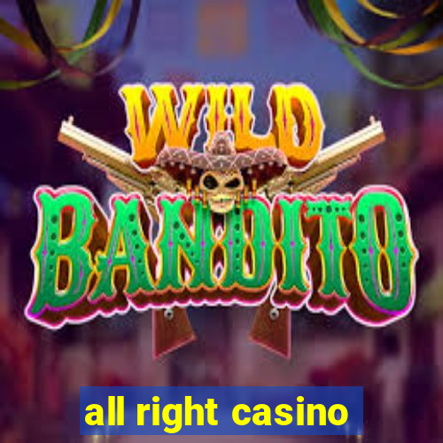 all right casino