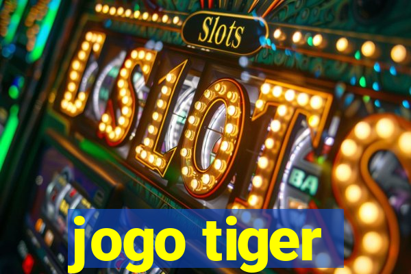 jogo tiger