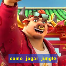 como jogar jungle league of legends