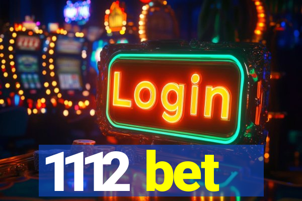 1112 bet