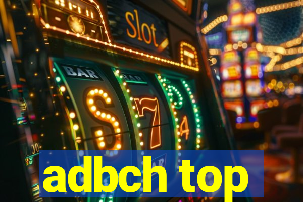 adbch top