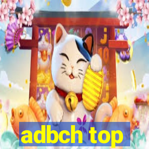 adbch top