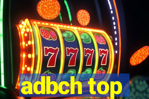 adbch top