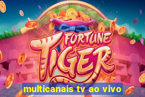 multicanais tv ao vivo