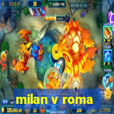 milan v roma