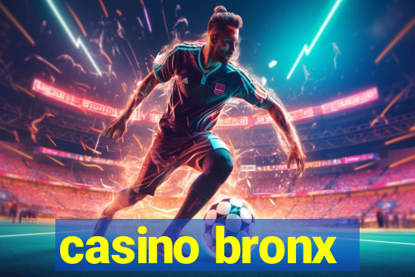 casino bronx