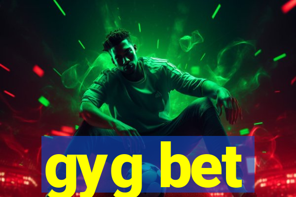 gyg bet