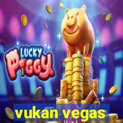 vukan vegas