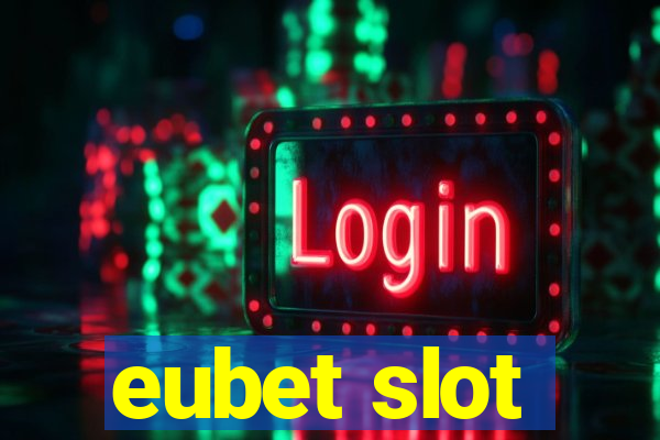 eubet slot