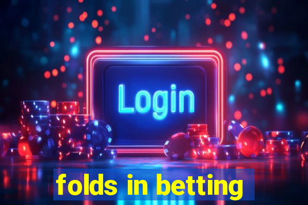 folds in betting