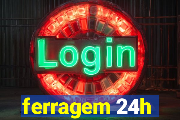 ferragem 24h