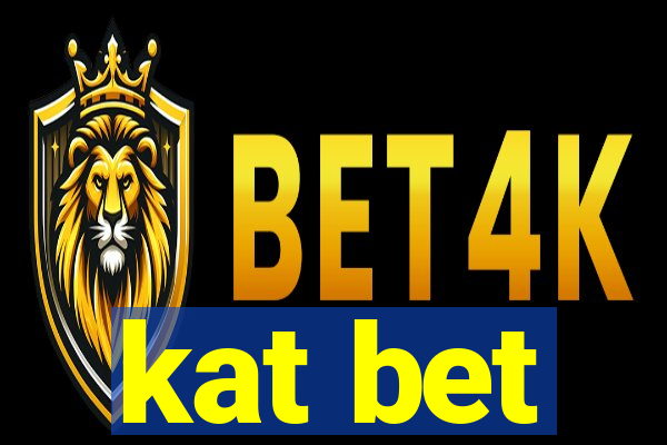 kat bet