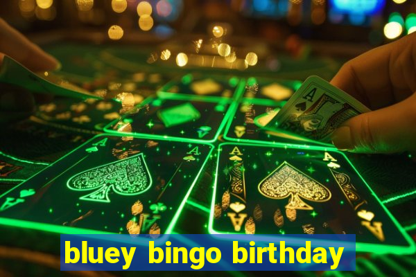 bluey bingo birthday