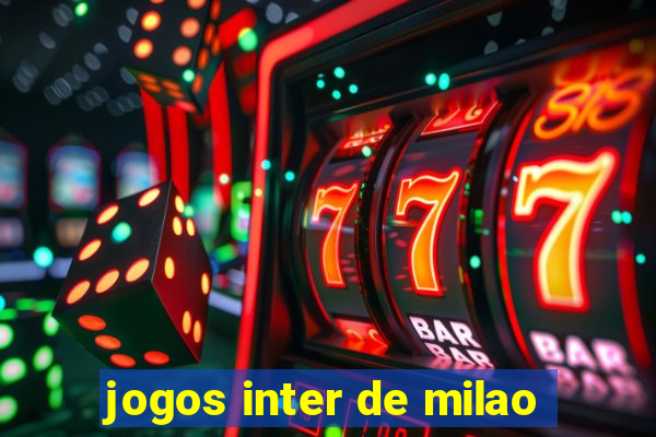 jogos inter de milao