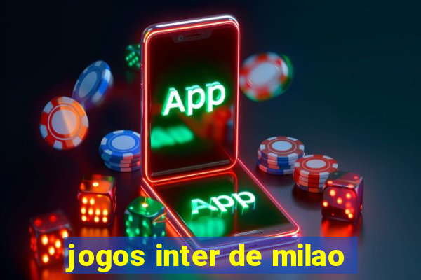 jogos inter de milao