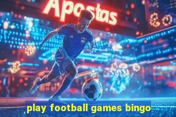 play football games bingo