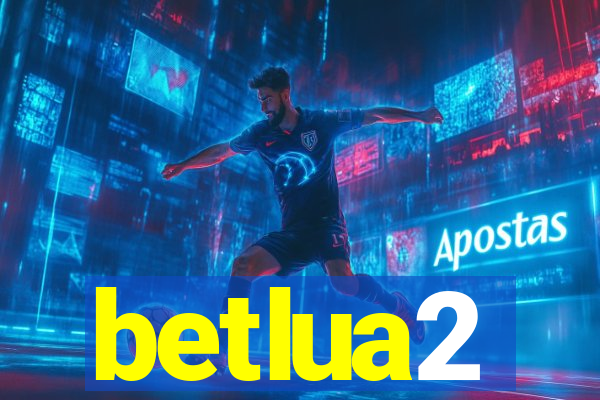 betlua2