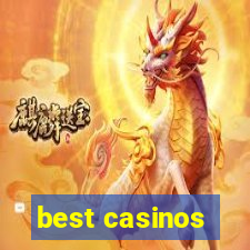 best casinos