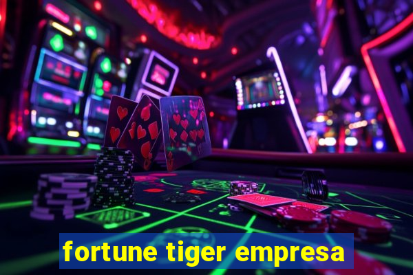 fortune tiger empresa