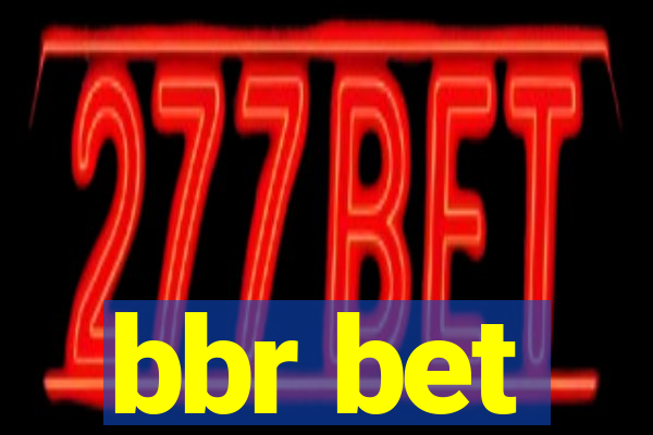 bbr bet