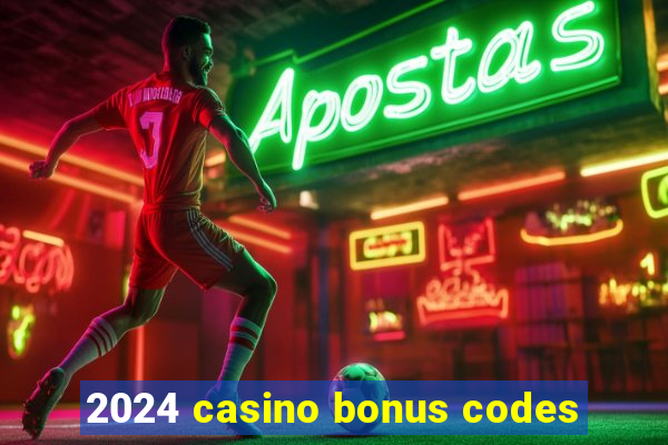 2024 casino bonus codes