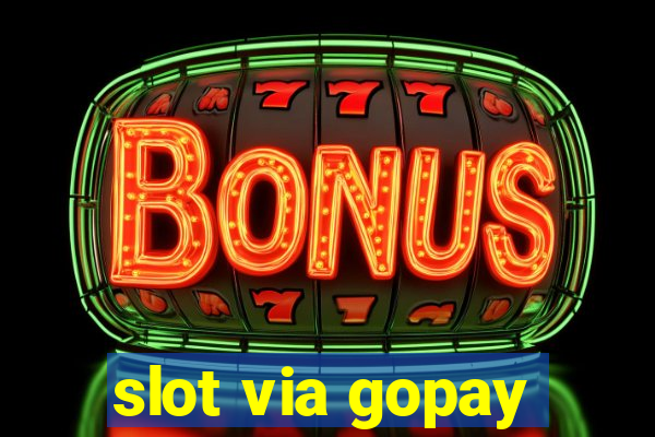 slot via gopay