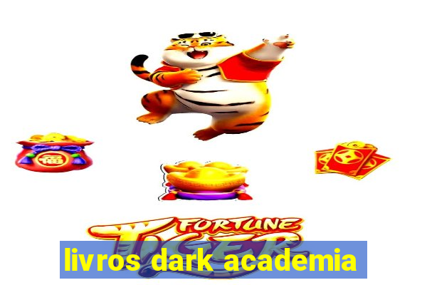 livros dark academia