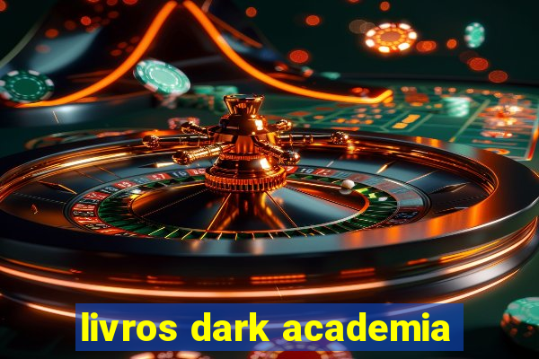 livros dark academia