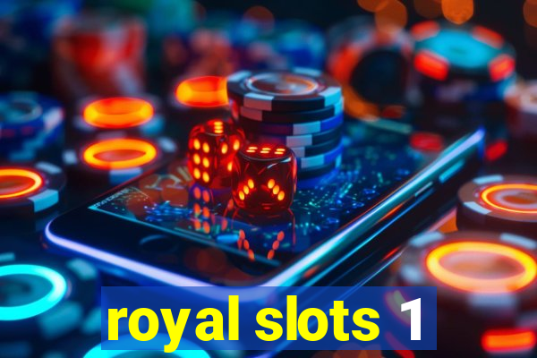 royal slots 1